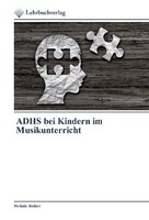 Stefanie Rofner / Adhs Bei Kindern Im Musikunterricht9786200272522