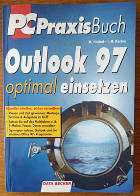 PC Praxis Buch Outlook 97 optimal einsetzen Freihof/Kuerten