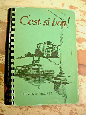 C'EST SI BON! Heritage Recipes Cookbook Baton Rouge Louisiana 3rd Printing 1972