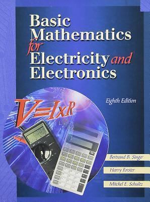 Basic Mathematics For Electricity And Electronics, Workbook, Singer, Bertrand,Fe