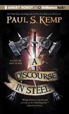 A Discourse in Steel (Tale of Egil and - Audio CD, by Kemp Paul S. - Very Good