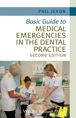 Basic Guide to Medical Emergencies in the Dental by Philip  Jevon PAPERBACK