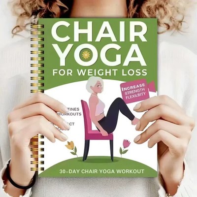 Chair Yoga for Weight Loss   50+ Low Impact Exercises for Seniors & Adults