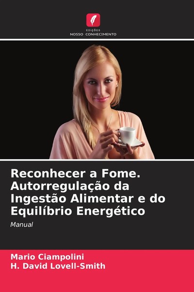Mario Ciampolini (U. A.) | Reconhecer A Fome. AutorregulaçãO Da IngestãO...-image