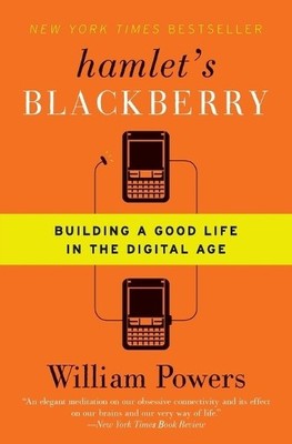 William Powers Hamlet's BlackBerry (Taschenbuch)
