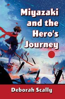 Miyazaki And The Hero's Journey Deborah Scally Taschenbuch Englisch 2022