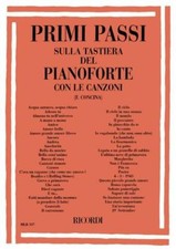 PRIMI PASSI SULLA TASTIERA DEL PIANOFORTE CON LE CANZONI - SPARTITI