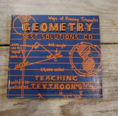 Teaching Textbooks Geometry Test Solutions CD - High School Math CD-ROM 1st ed