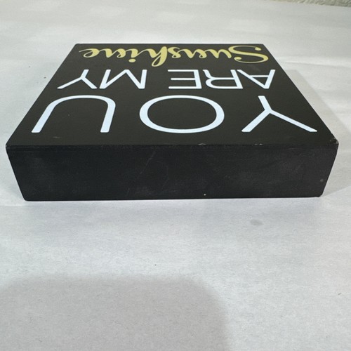 Letrero de madera You Are My Sunshine decoración del hogar negro blanco amarillo 6x6x1 - Imagen 6 de 17
