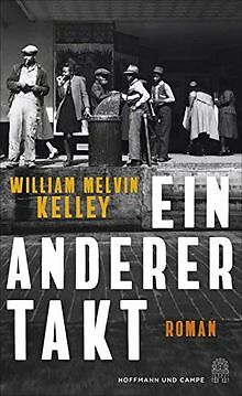 Ein anderer Takt: Roman von Kelley, William Melvin | Buch | Zustand gut