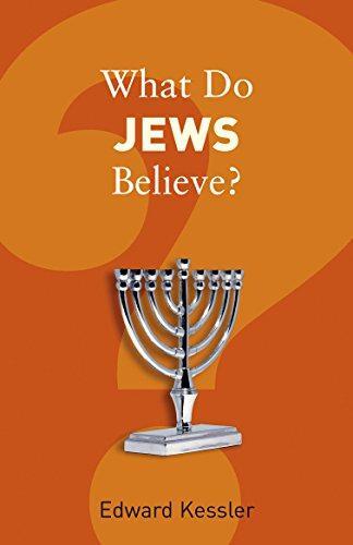 What Do Jews Believe? (What Do We Believe) - Kessler, Edward