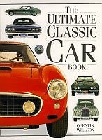 Ultimate Classic Car Book Hb (The Ultimate)-Quentin & David Selby. Willson - Bild 1 von 1