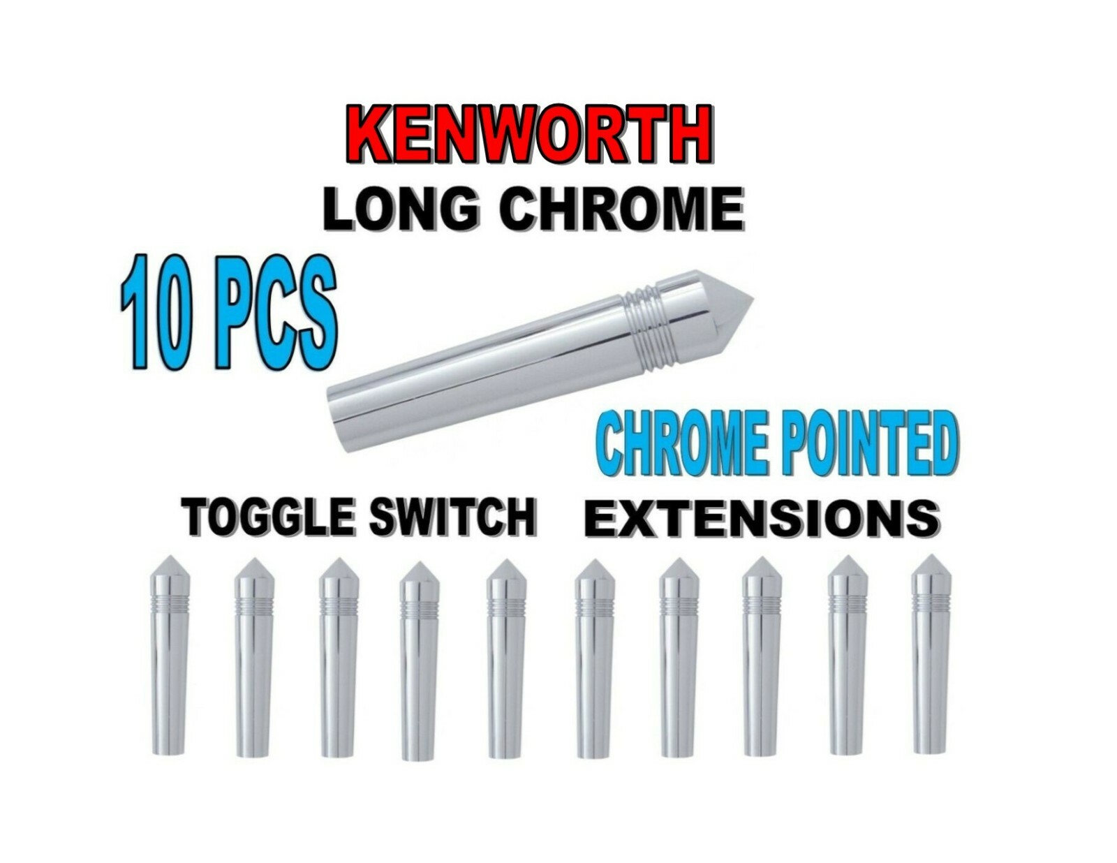 Kenworth Long Chrome Toggle Switch Extensions - Pointed set of 10