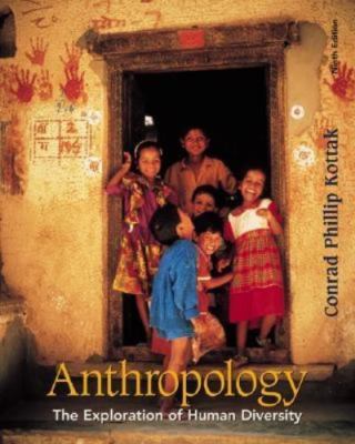 Anthropology: The Exploration of Human Diversity, with Free Interactive Student 