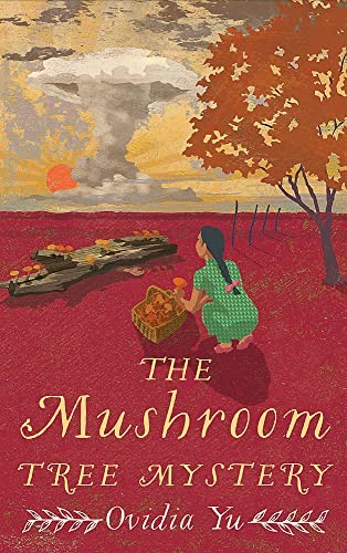 The Mushroom Tree Mystery (Su Lin Series) - Yu, Ovidia