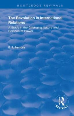 Revolution in International Relations : A Study in the Changing Balance of Po...