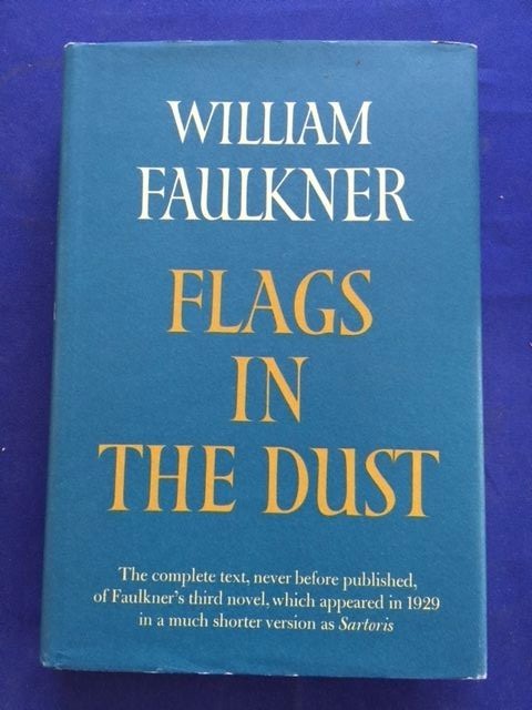 FLAGS IN THE DUST - FIRST EDITION BY WILLIAM FAULKNER | eBay