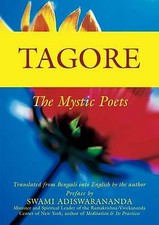 Tagore: The Mystic Poets by Rabindranath Tagore (Paperback, 2004)