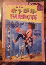 FIELDERS CHOICE (PINK PARROTS) By B. B. Calhoun & Lucy Ellis, May 1991