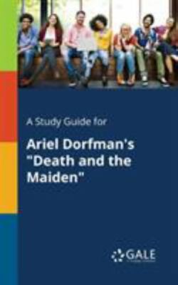 A Study Guide for Ariel Dorfman's ''Death and the Maiden'', Brand New, Free shi...
