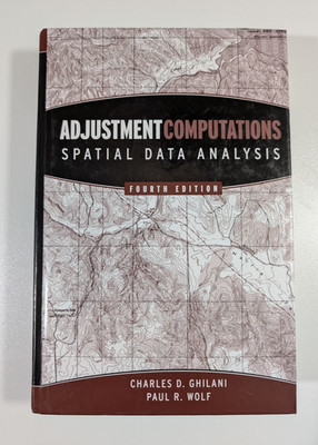 Adjustment Computations Spatial Data Analysis 4th Ed Sealed CD 0471697281