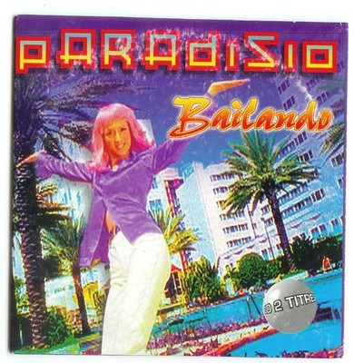 PARADISIO - Single 2 Titel - BAILANDO - RADIO VERSION - EXTENDED VERSION