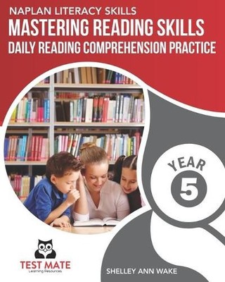 Shelley Ann Wak NAPLAN LITERACY SKILLS Mastering Reading (Paperback) (UK IMPORT)