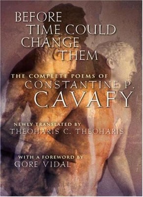 Before Time Could Change Them: The Complete Poems of Constantine