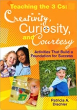 Teaching the 3 Cs: Creativity, Curiosity, and Courtesy : Activiti