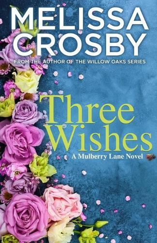Thumbnail - Melissa Crosby Three Wishes (taschenbuch) Mulberry Lane Novel