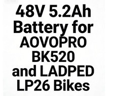 48V 5.2AH Battery for AOVOPRO/LADPED BK520/LP26 Electric Bike
