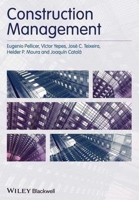 Construction Management - paperback Pellicer, Eugenio|Yepes, Víctor|Moura, ...