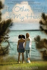 The Other Half of My Heart by Frazier, Sundee T.