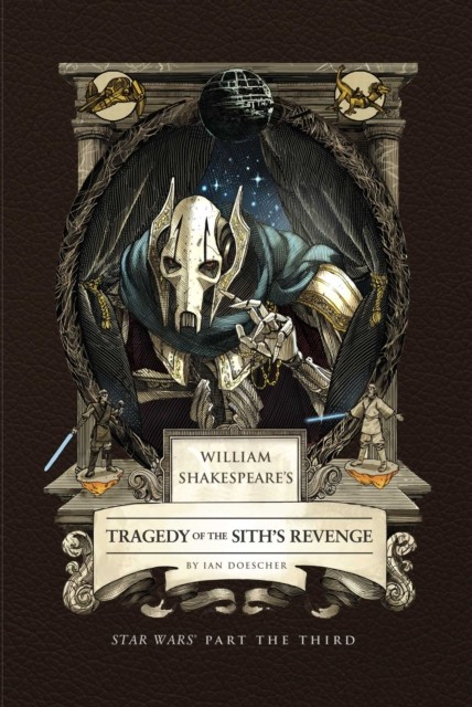 William Shakespeare's Tragedy of the Sith's Revenge: Star War... - - Image 4