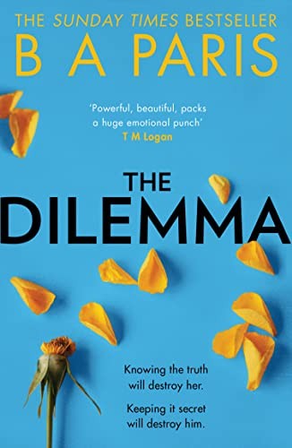 The Dilemma by B A Paris 9780008287030 NEW Free UK Delivery