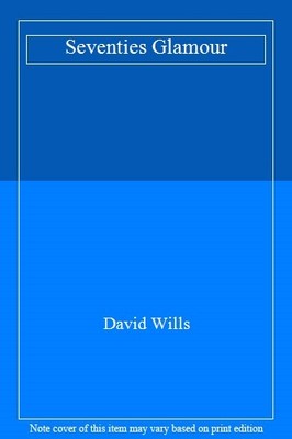 Seventies Glamour,David Wills