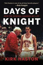 Days of Knight: How the General Changed My Life - Paperback - GOOD