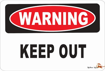 WARNING  KEEP OUT   Aluminum 8 x 12 Metal Novelty Danger Sign