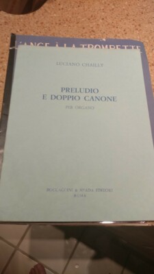 Luciano Chailly: Prelude e Doppio Canone, organ (Boccaccini& Spada)
