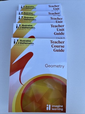 Illustrative Mathematics GEOMETRY Student Teacher Guides 1-4 And Overview