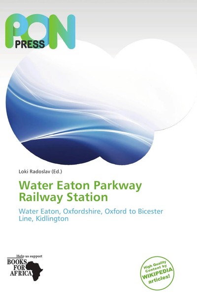 Loki Radoslav | Water Eaton Parkway Railway Station | Taschenbuch | Englisch-image