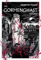 The Gormenghast Trilogy Mervyn Peake
