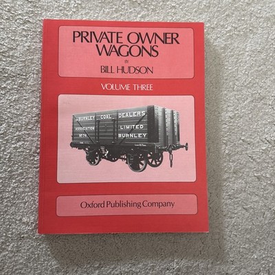 Private Owner Wagons Volume 3 by Bill Hudson