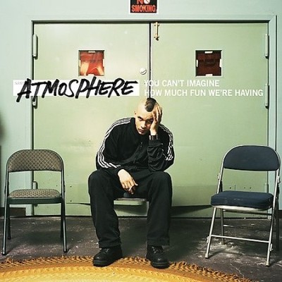You Can't Imagine How Much Fun We're Having [Parental Advisory] by Atmosphere