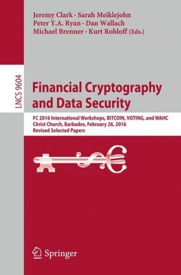 Financial Cryptography and Data Security : Fc 2016 International Workshops, B...