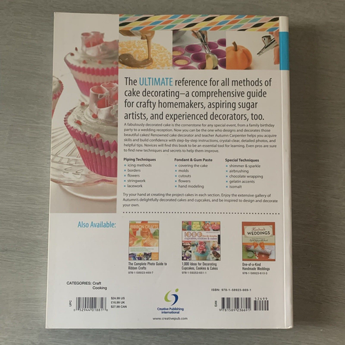 The Complete Photo Guide to CAKE DECORATING by Autumn Carpenter - p/b - Picture 2 of 3