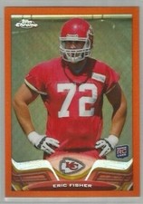 Eric Fisher Chiefs Central Michigan 2013 Topps Chrome RC ORANGE REFRACTORS