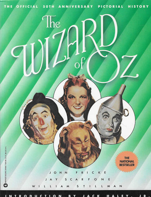 The Wizard of Oz The Official 50th Anniversary Pictorial History / Warner Books