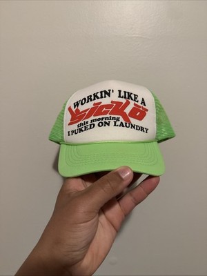 Workin' Like A Sicko Trucker Snapback Hat Neon Green ''I Puked on Laundry''
