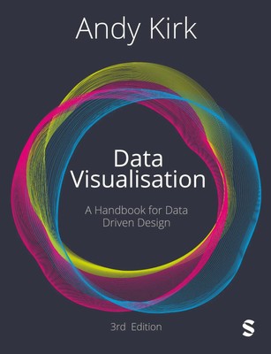 Data Visualisation | Andy Kirk | A Handbook for Data Driven Design | Taschenbuch